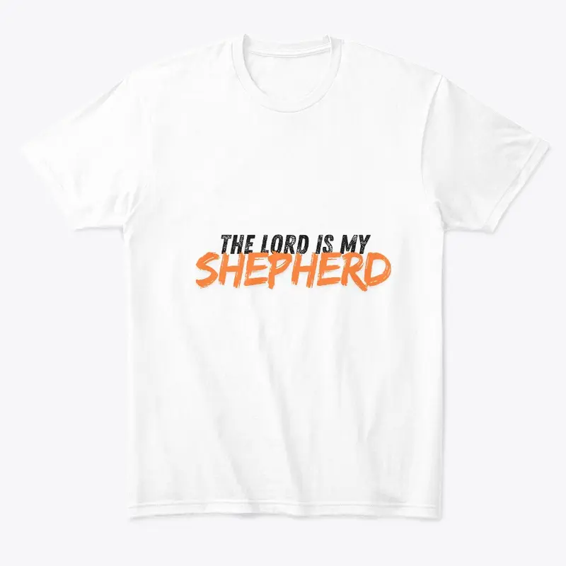 THE LORD IS MY SHEPHERD