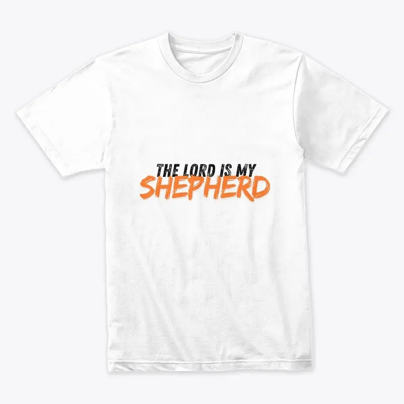 THE LORD IS MY SHEPHERD