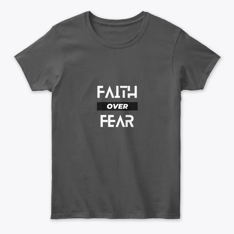 Faith over fear